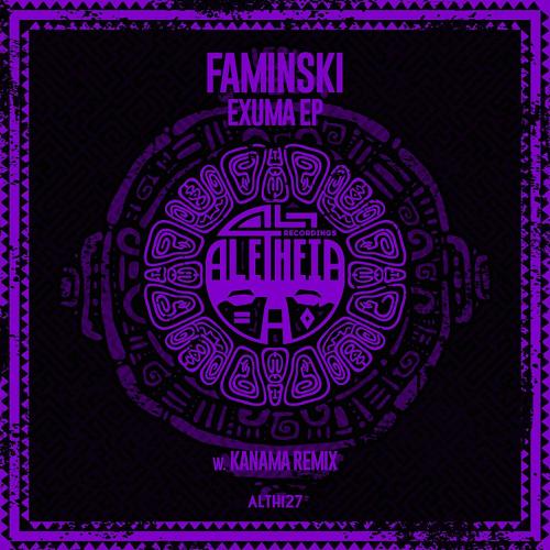 Faminski - Exuma EP [ALTH127]